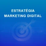 Curso Estratégia Marketing Digital