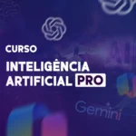Curso Inteligência Artificial Pro